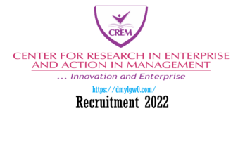 Jobs at the Centre for Research in Enterprise and Action in Management (CREM) Nigeria